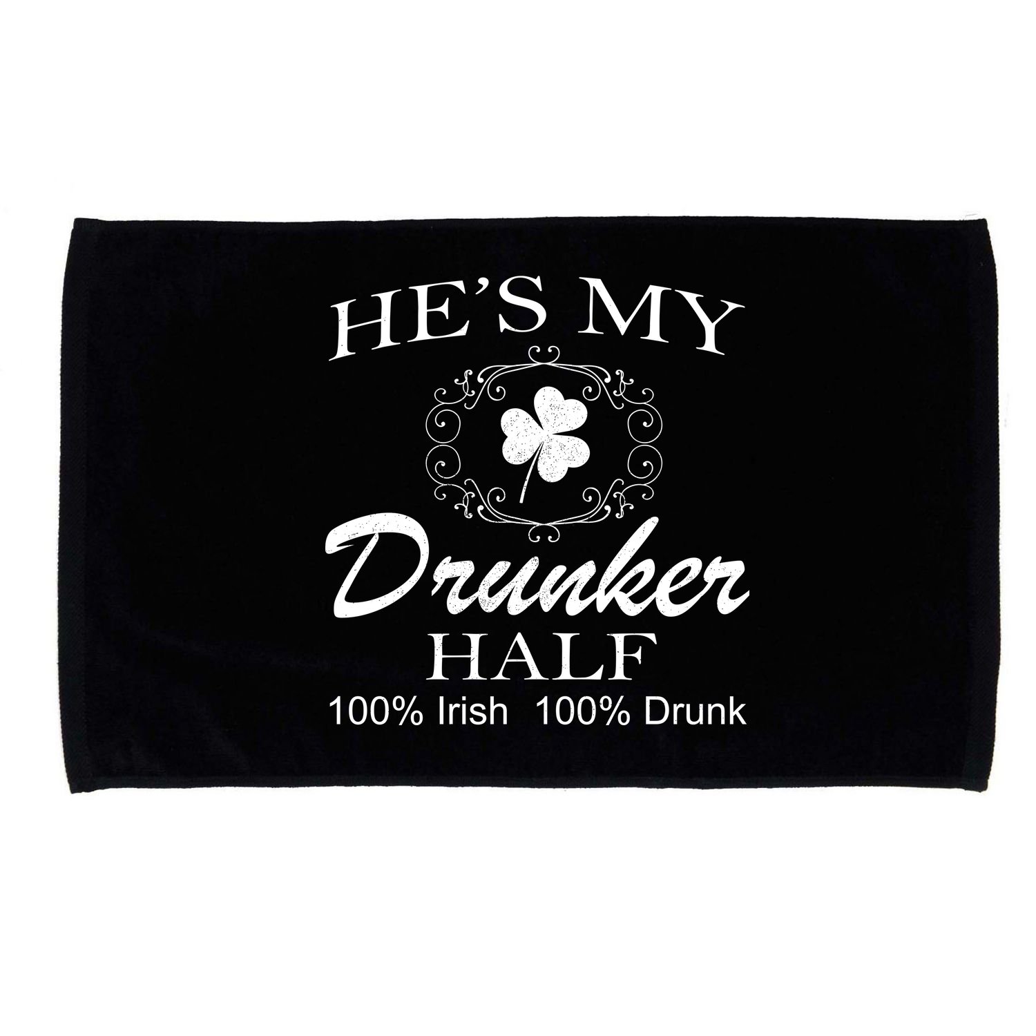He's My Drunker Half Funny St. Patrick's Day Microfiber Hand Towel