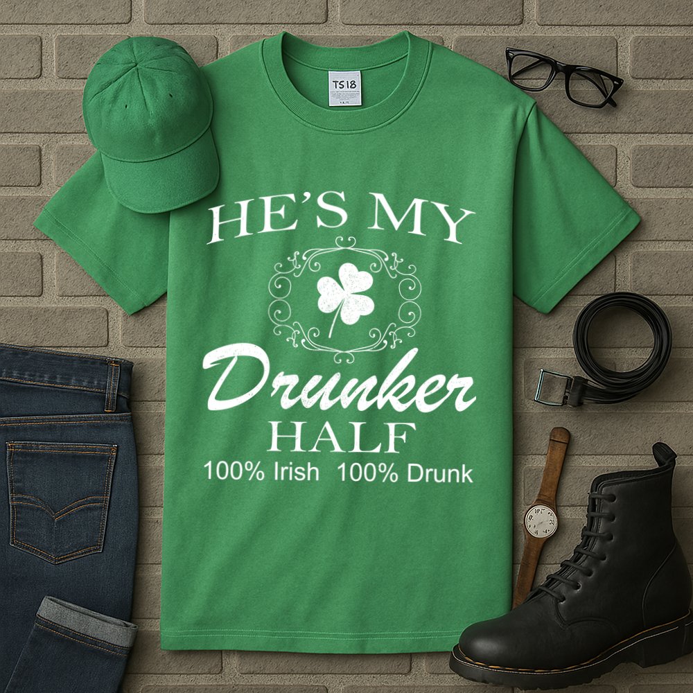 He's My Drunker Half Funny St. Patrick's Day Tall T-Shirt
