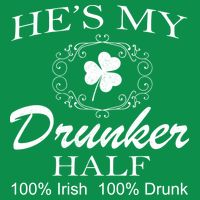He's My Drunker Half Funny St. Patrick's Day Tall T-Shirt