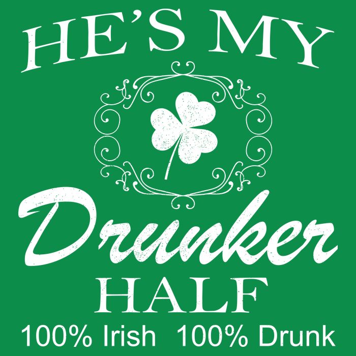 He's My Drunker Half Funny St. Patrick's Day Tall T-Shirt