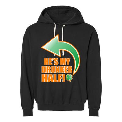 He's My Drunker Half Funny St. Patrick's Day Drinking Garment-Dyed Fleece Hoodie