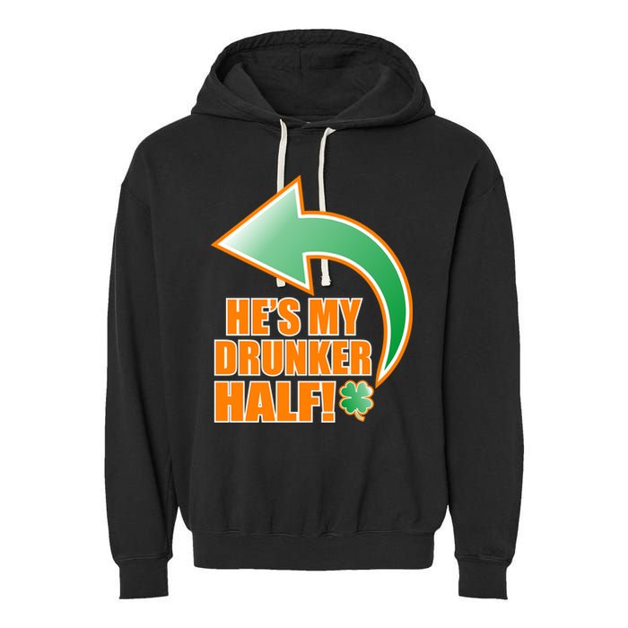 He's My Drunker Half Funny St. Patrick's Day Drinking Garment-Dyed Fleece Hoodie