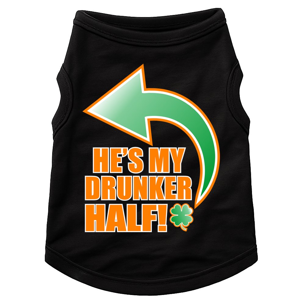 He's My Drunker Half Funny St. Patrick's Day Drinking Doggie Tank