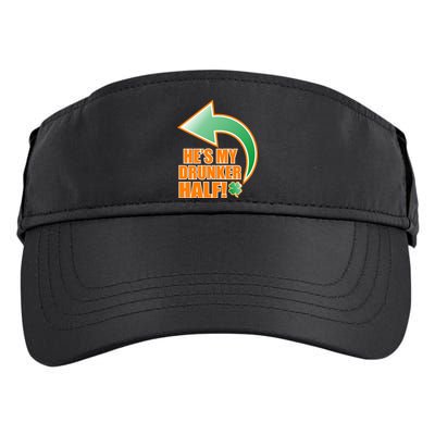He's My Drunker Half Funny St. Patrick's Day Drinking Adult Drive Performance Visor