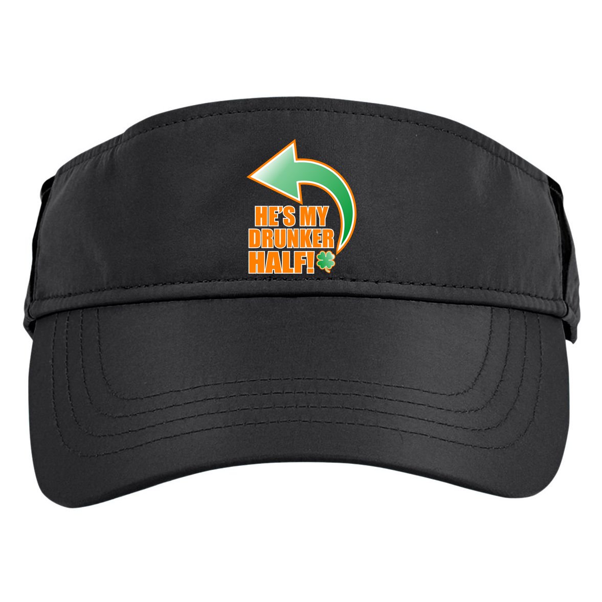 He's My Drunker Half Funny St. Patrick's Day Drinking Adult Drive Performance Visor