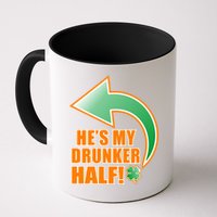 He's My Drunker Half Funny St. Patrick's Day Drinking Mug