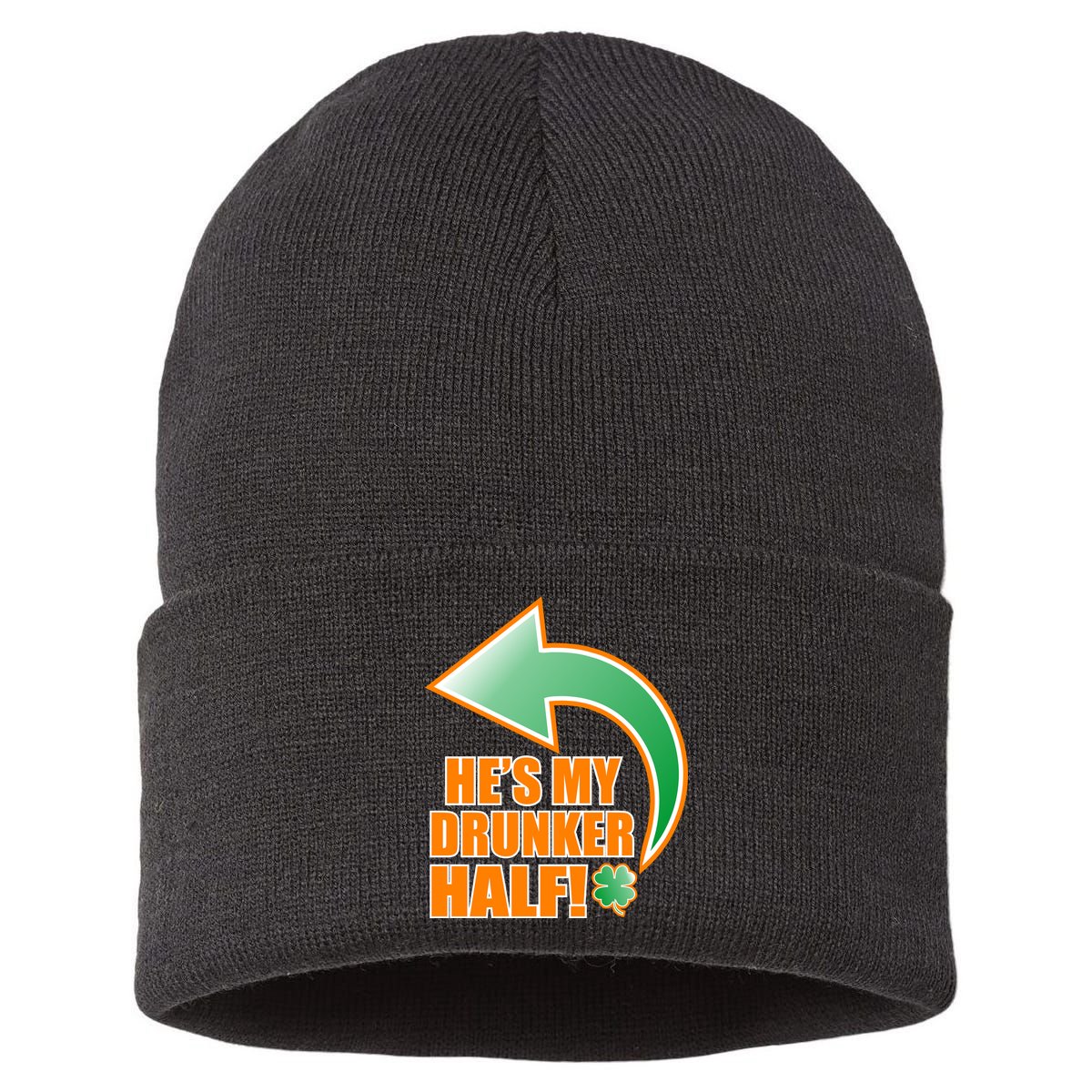 He's My Drunker Half Funny St. Patrick's Day Drinking Sustainable Knit Beanie