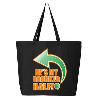 He's My Drunker Half Funny St. Patrick's Day Drinking 25L Jumbo Tote