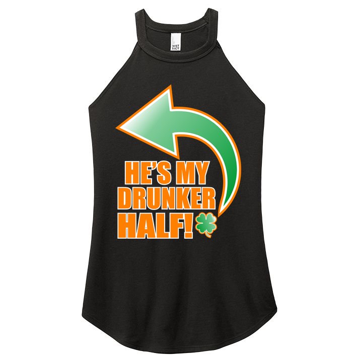 He's My Drunker Half Funny St. Patrick's Day Drinking Women's Perfect Tri Rocker Tank