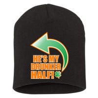 He's My Drunker Half Funny St. Patrick's Day Drinking Short Acrylic Beanie