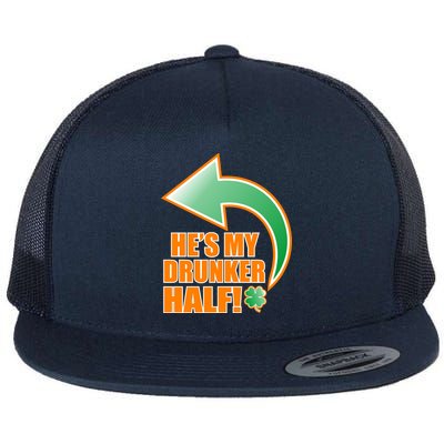 He's My Drunker Half Funny St. Patrick's Day Drinking Flat Bill Trucker Hat