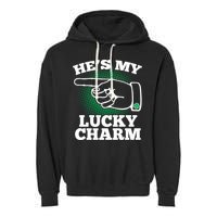 He's My Lucky Charm St Patrick's Day Matching Couples Garment-Dyed Fleece Hoodie