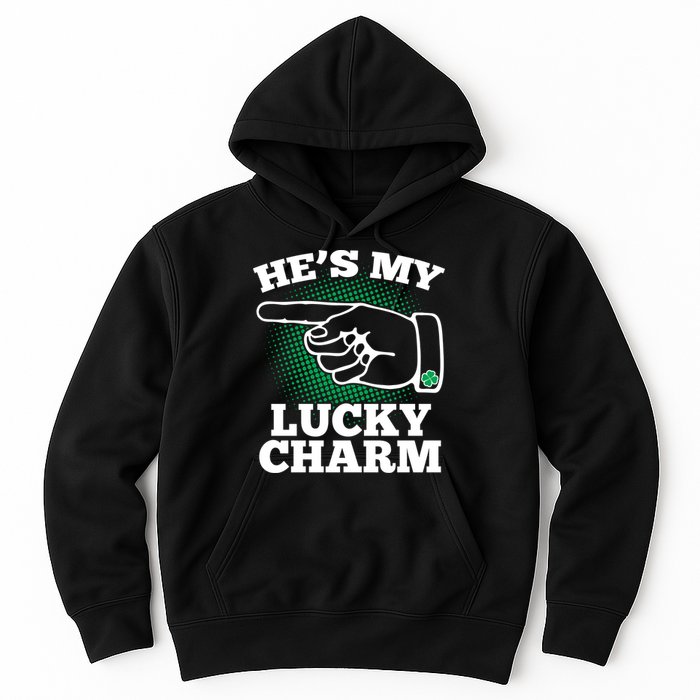 He's My Lucky Charm St Patrick's Day Matching Couples Hoodie