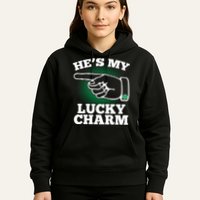 He's My Lucky Charm St Patrick's Day Matching Couples Hoodie
