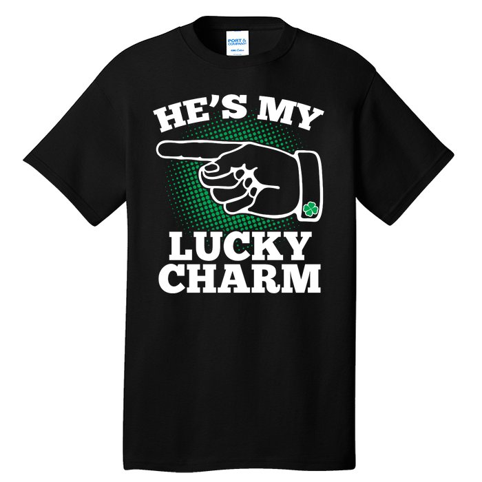 He's My Lucky Charm St Patrick's Day Matching Couples Tall T-Shirt