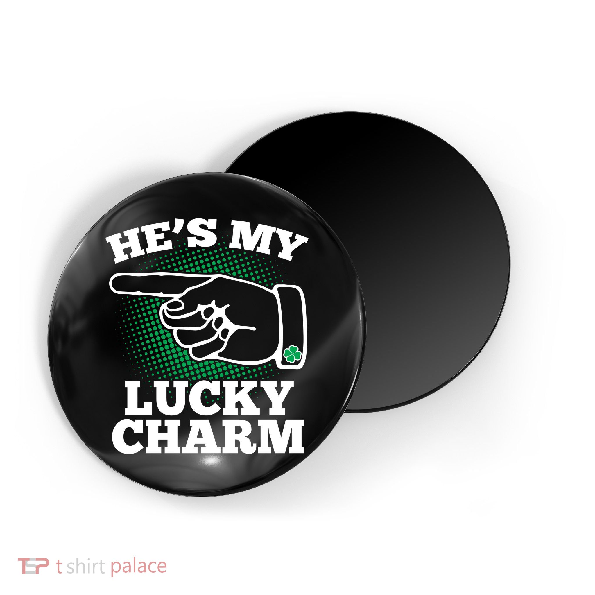 He's My Lucky Charm St Patrick's Day Matching Couples Magnet