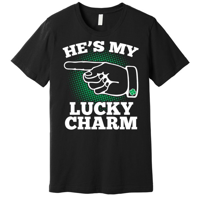 He's My Lucky Charm St Patrick's Day Matching Couples Premium T-Shirt