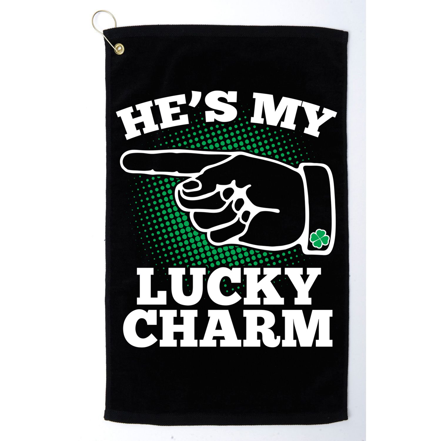 He's My Lucky Charm St Patrick's Day Matching Couples Golf Towel