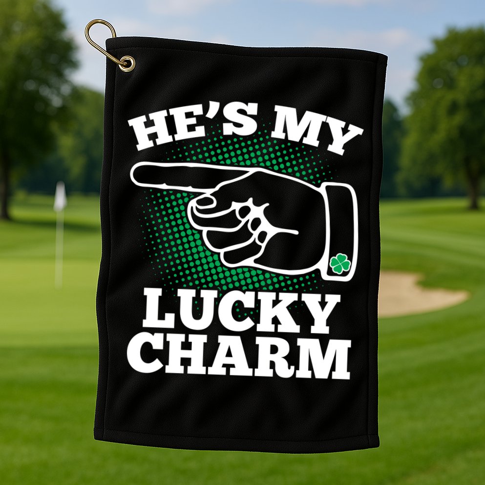 He's My Lucky Charm St Patrick's Day Matching Couples Golf Towel