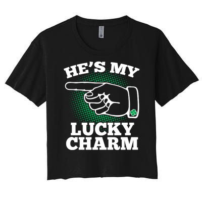 He's My Lucky Charm St Patrick's Day Matching Couples Women's Crop Top Tee