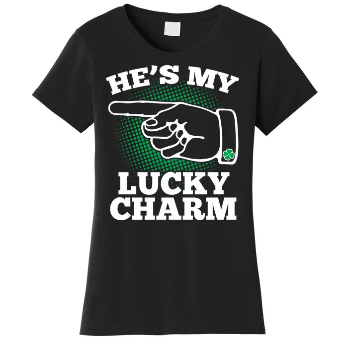 He's My Lucky Charm St Patrick's Day Matching Couples Women's T-Shirt