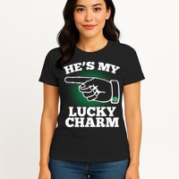 He's My Lucky Charm St Patrick's Day Matching Couples Womens T-Shirt