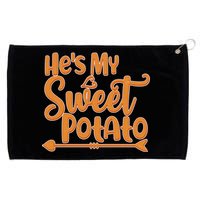 He's My Sweet Potato Grommeted Golf Towel