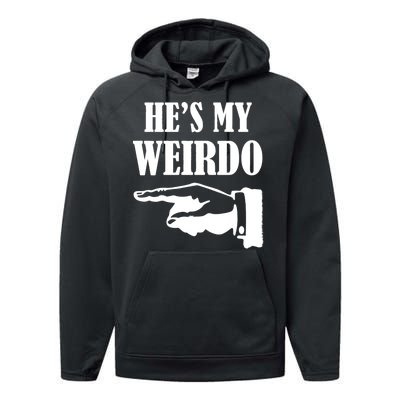 He's My Weirdo Performance Fleece Hoodie