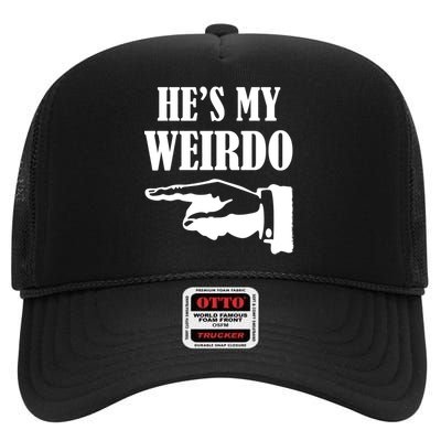 He's My Weirdo High Crown Mesh Back Trucker Hat