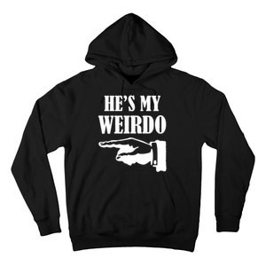 He's My Weirdo Hoodie