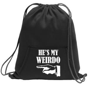 He's My Weirdo Sweatshirt Cinch Pack Bag