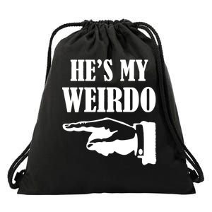 He's My Weirdo Drawstring Bag