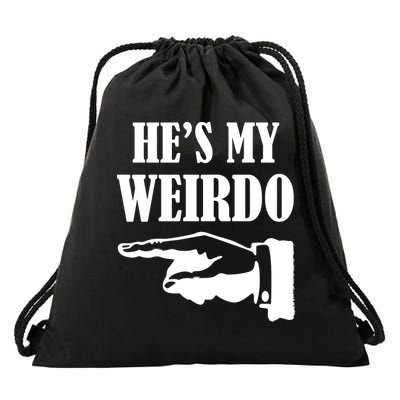 He's My Weirdo Drawstring Bag