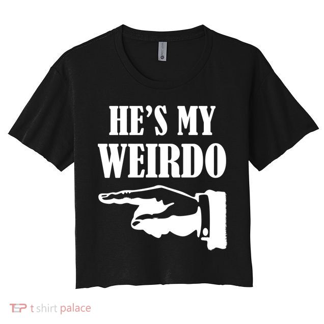 He's My Weirdo Crop Top