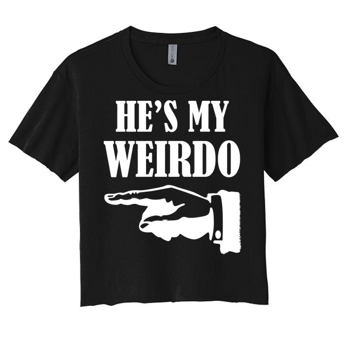 He's My Weirdo Women's Crop Top Tee