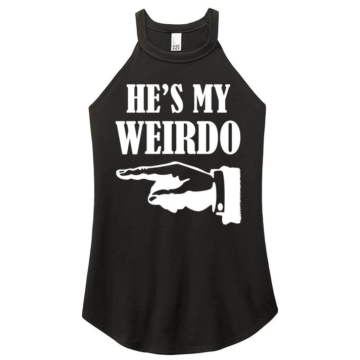 He's My Weirdo Women's Perfect Tri Rocker Tank