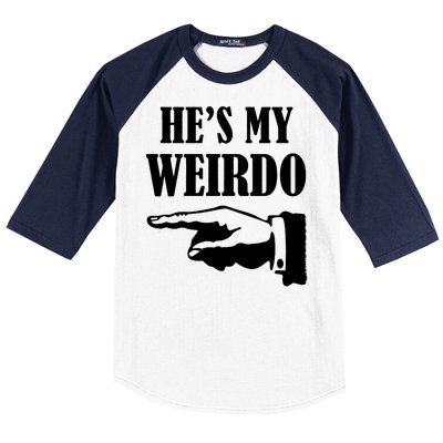 He's My Weirdo Baseball Sleeve Shirt