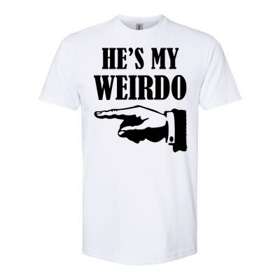 He's My Weirdo Softstyle CVC T-Shirt