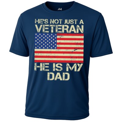He's Not Just A Veteran Dad He Is My Dad Performance Shirt