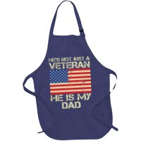He's Not Just A Veteran Dad He Is My Dad Full-Length Apron With Pockets