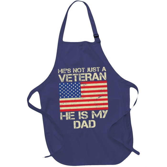 He's Not Just A Veteran Dad He Is My Dad Full-Length Apron With Pockets
