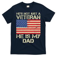 He's Not Just A Veteran Dad He Is My Dad T-Shirt