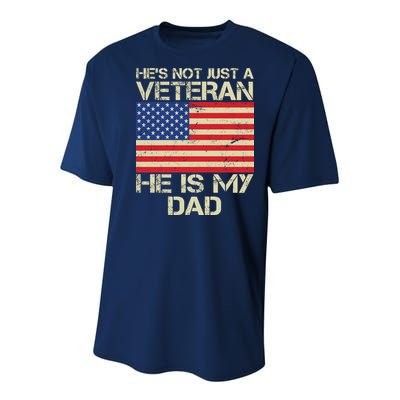 He's Not Just A Veteran Dad He Is My Dad Youth Performance Sprint T-Shirt