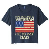 He's Not Just A Veteran Dad He Is My Dad Crop Top