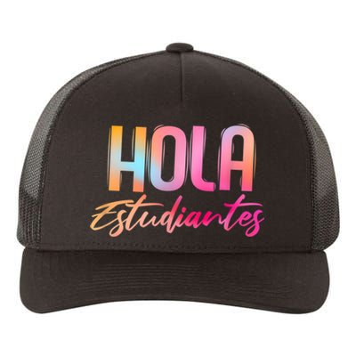 Hola Estudiantes Spanish Teacher Funny Back To School Yupoong Adult 5-Panel Trucker Hat