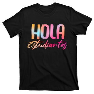 Hola Estudiantes Spanish Teacher Funny Back To School T-Shirt