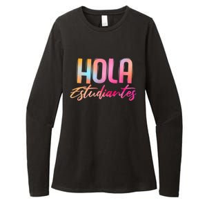 Hola Estudiantes Spanish Teacher Funny Back To School Womens CVC Long Sleeve Shirt