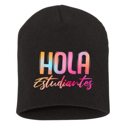 Hola Estudiantes Spanish Teacher Funny Back To School Short Acrylic Beanie