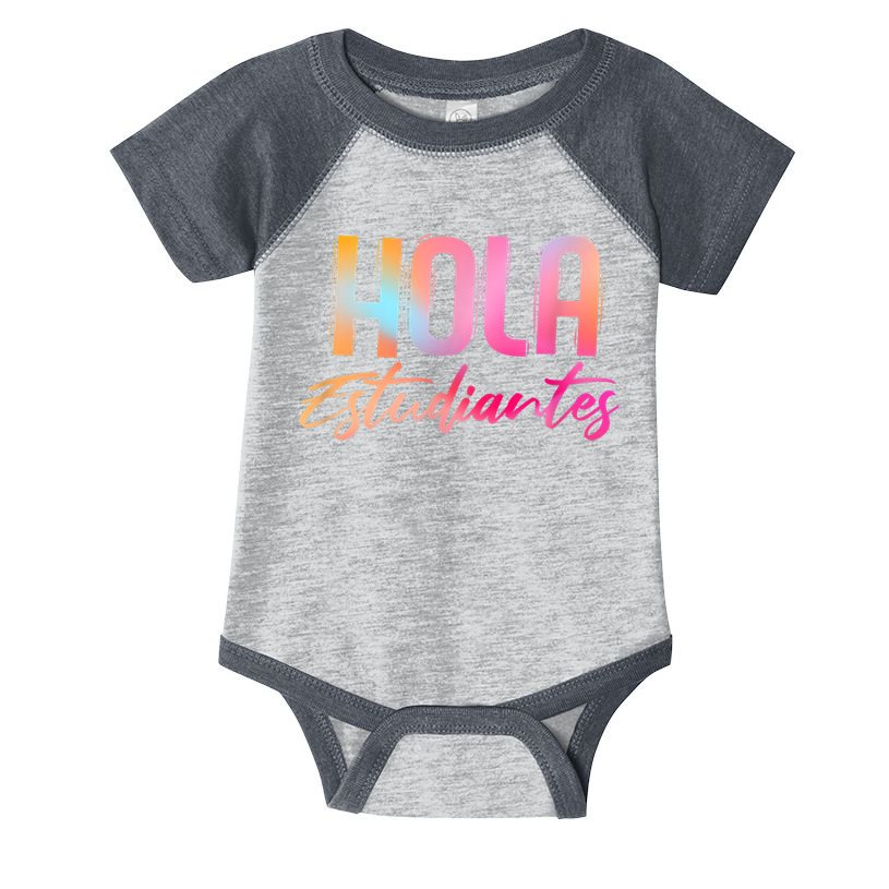 Hola Estudiantes Spanish Teacher Funny Back To School Infant Baby Jersey Bodysuit