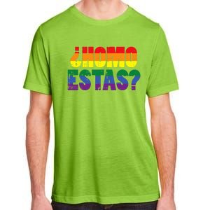 Homo Estas Spanish Mexican Funny Pride Ally Month Adult ChromaSoft Performance T-Shirt